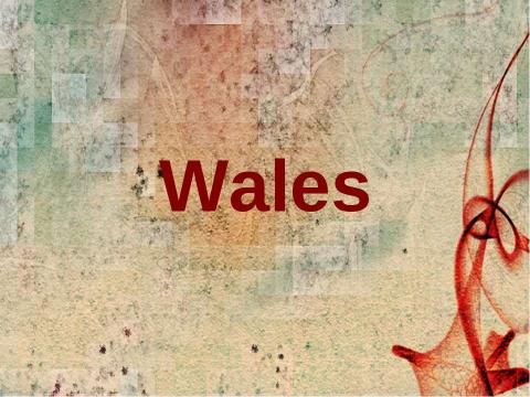 Презентация на тему "Wales" по английскому языку