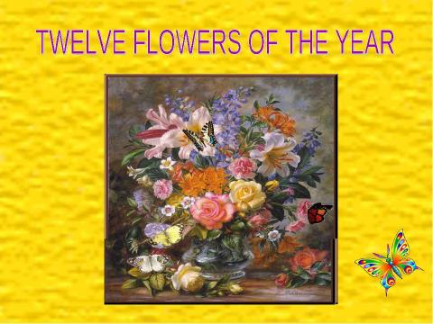 Презентация на тему "Twelve flowers of the year" по английскому языку