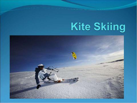 Презентация на тему "Kite skiing" по английскому языку