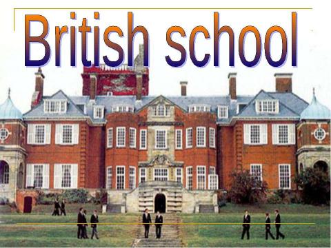 Презентация на тему "British school" по английскому языку