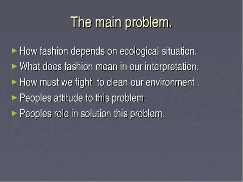 Презентация на тему "Ecology and fashion" по английскому языку