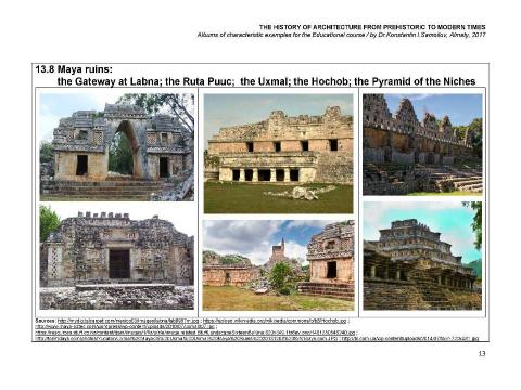 Презентация на тему "THE MEDIEVAL CENTRAL AMERICAN ARCHITECTURE / The history of Architecture from Prehistoric to Modern times: The Album-13 / by Dr. Konstantin I.Samoilov. – Almaty, 2017. – 18 p." по истории