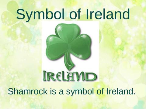 Презентация на тему "Symbol of Ireland" по английскому языку