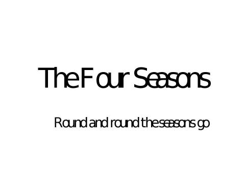 Презентация на тему "The Four Seasons" по английскому языку